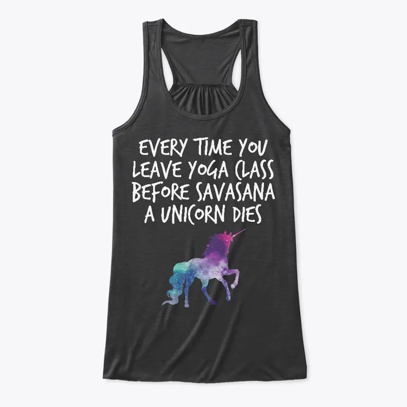 Leave Yoga And A Unicorn Dies Funny 